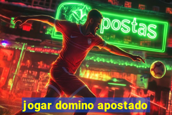 jogar domino apostado